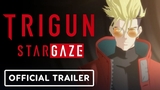 Trigun Stargaze Video Thumbnail