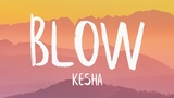 Kesha - Blow Video Thumbnail